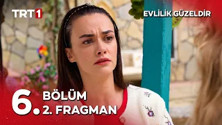 Evlilik Güzeldir 6. Bölüm 2. Fragman  @evlilikgüzeldirtrt