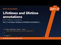 Lifetimes and lifetime annotations - Day Rust Challenge