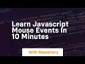 Learn javascript mouse events in 10 minutes