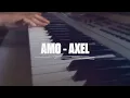 Amo - Axel | Piano Cover