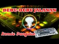 Lagu Debu Debu Jalanan Remix Dangdut 2025