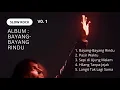 Lagu Album SLow Rock:  Bayang-Bayang  Rindu Vol. 1