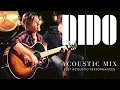 Download Lagu Dido Acoustic Mix | Best Live Acoustic Performances