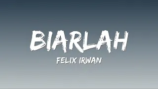 Download Felix Irwan cover || Biarlah ✔🎵 MP3