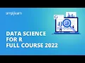 Data Science For R Full Course 2026 Data Science Tutorial Simplilearn