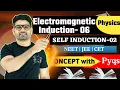 Lagu Electromagnetic Induction 06| Self Inductance  Part -2  | Concept with NEET/JEE/CET PYQ’s