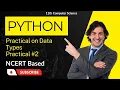 Python Data Types in Hindi Practical python for beginners learn python class11 python tutorial
