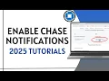 How to Turn On Chase Bank Notifications Step-by-Step 2025 Guide