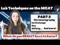 How the MCAT Tests - Lab Techniques 2
