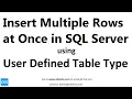 Insert Multiple Rows into Table using User Defined Table Type as Parameter in Stored Proc SQL - 1