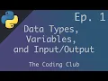Python for Beginners Ep 1 - Data Types Variables and