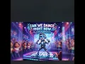 Can We Dance Right Now