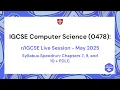 IGCSE Computer Science 0478 Chapters 7 9 10 Speedrun 2026