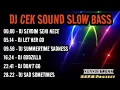 Download Lagu Dj Cek Sound SLOW BASS || DJ CEK SOUND SANTAI HOREG BAS EMPUK SLOW BALAP