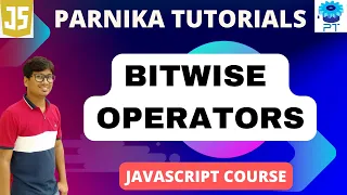 Bitwise Operators in JavaScript JavaScript Course for Beginners Parnika Tutorials