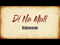 Download Lagu DINA MULI - Itchyworms (lyrics)