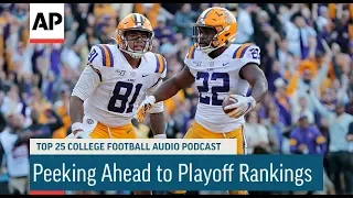 AP Top 25 Podcast Peeking Ahead to Playoff Rankings