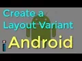 Create a Layout Variant - Getting Started with Android Development