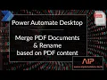 Merge PDF Documents and Rename based on Content using Power Automate Desktop
