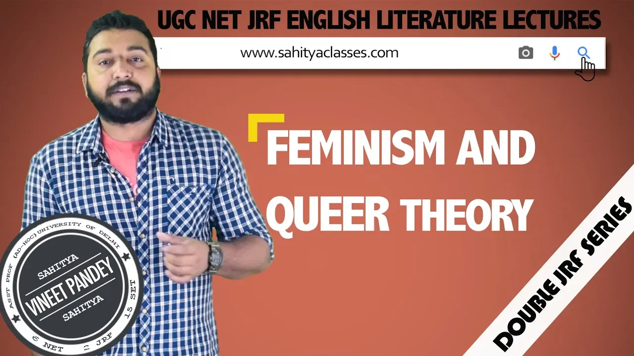 LITERARY THEORY --"QUEER THEORY AND FEMINISM " TERMS AND WRITERS FOR ENGLISH LITERATURE EXAMS