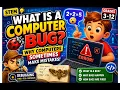 What Is a Computer Bug Why Computers Sometimes Make Mistakes