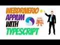 How to perform Android mobile automation using WebdriverIO Appium with TypeScript Test Automation