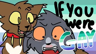 IF YOU WERE GAY - Warriors oc PMV