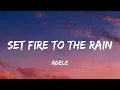 Set Fire To The Rain - Adele (Lyrics)