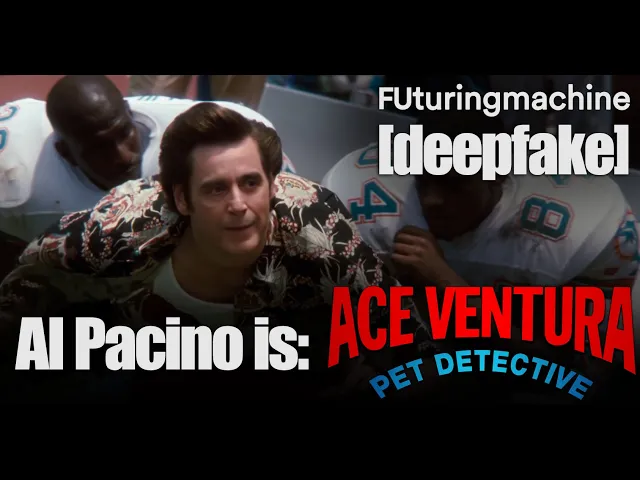 Al Pacino is: Ace Ventura [deepfake]