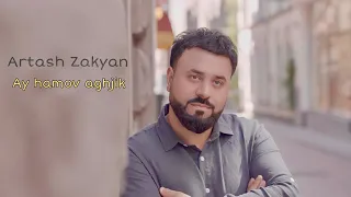 Artash Zakyan - Ay hamov aghjik