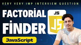 Factorial Finder in JavaScript Easy Coding Logic Explained JavaScript Program to Find Factorial