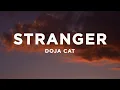 Download Lagu Doja Cat - Stranger (Lyrics)