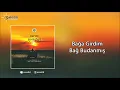 Bağa Girdim Bağ Budanmış - Sıtkı Akın