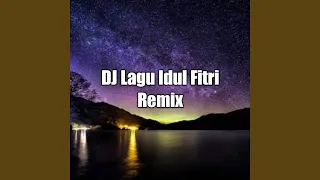 Download DJ Lagu Idul Fitri Remix MP3