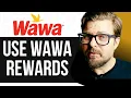How To Use WAWA Rewards - 2025