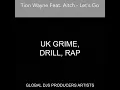 Tion Wayne Feat. Aitch - Let's Go