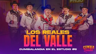 los reales del valle cumbialandia en el estudio 6