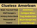 Lagu Proof Americans Can't Handle Europe's Insane History—Older Than USA Existed!