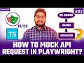 How to Mock API Requests in Playwright Playwright API Mocking Tutorials
