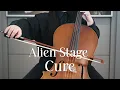 Download Lagu ALIEN STAGE - Cure | Cello cover | 첼로 커버
