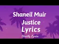 Shaneil Muir - Justice Lyrics | Strictly Lyrics