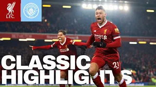 Highlights Liverpool Vs Man City 4 3 Oxlade Chamberlain Mane Firmino Salah 2018 