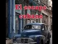 El escape cubano