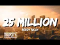 Roddy Ricch - 25 million