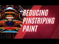 Reducing Pinstriping Paint