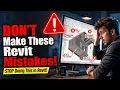 10 Revit Mistakes Every Beginner Should Avoid