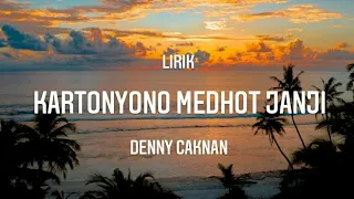 Download DENNY CAKNAN - KARTONYONO MEDHOT JANJI lirik MP3