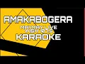 Amakabogera karaoke live