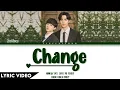 Download Lagu NuNew - Change (เปลี่ยน) (Cutie Pie Series) | (Thai/Rom/Eng) Lyric Video