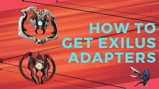 Warframe Exilus Adapters Explained Unscripted